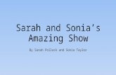 Sarah and sonia's amazing show