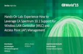 Hands-On Lab: Experience How to Leverage CA Spectrum 10.1 Support for Wireless LAN Controller (WLC) and Access Point (AP) Management