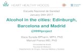 Alchohol in the cities: Edinburgh, Barcelona and Madrid