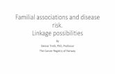 Familial associations and disease risk steinar tretli