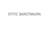 Otitic barotrauma by Dr Manohar Suryawanshi ENT resident INHS Asvini, Mumbai