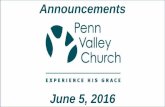 Penn Valley Church Announcements 6 5-16