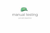 Manual testing hardware - a better experience