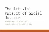The Artists' Pursuit of Social Justice