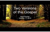 Two Versions of the Gospel (with related video)