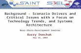 Background   scenario drivers and critical issues with a focus on technology trends, and systems architecture
