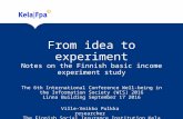 From idea to experiment - Notes on the Finnish basic income experiment study