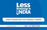 Lowest Brokerage For Currency Trading