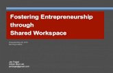 Fostering Entrepreneurship through Shared Workspace