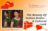 The Beauty Of Indian Brides - A Cultural Look