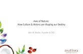 Awe of Nature: How Culture & History are Shaping our Destiny