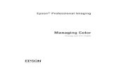 Managing Color Guide - Epson® Professional Imaging