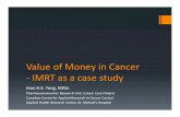 Value of Money in Cancer - IMRT as a case study