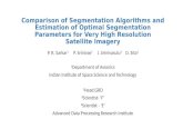 Comparison of Segmentation Algorithms and Estimation of Optimal Segmentation Parameters for Very High Resolution Remotely Sensed Satellite Imagery