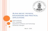 Alpha decay - physical background and practical applications