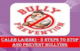 Caleb Laieski   5 Steps to Stop and Prevent Bullying