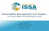 NTXISSACSC3 - Vulnerability Management Isn't Simple ... (or How to Make Your VM Program Great) by Kelly Hammons