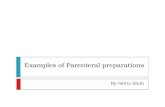 Examples of parenteral preparations