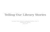 Telling our library stories