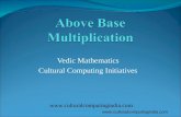 Above Base Multiplication in Vedic Mathematics
