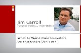 What Do World Class Innovators Do That Others Don't Do?