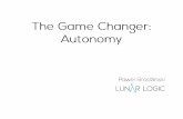 The Game Changer: Autonomy