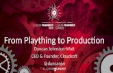 From Plaything to Production - Cloud Foundry Summit Shanghai 2015