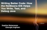Writing better code: How the Netbeans IDE Helps you Write, Test and Debug Java