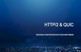 HTTP/2 & QUIC