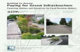Getting to Green: Paying for Green Infrastructure, Finance Options and