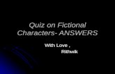 Quiz on Fictional Characters - Answers