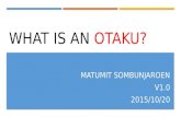 What is Otaku