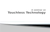 Touchless technology