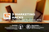3 marketing hacks for a subscription based business