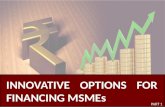 An overview of innovative options for financing msmes