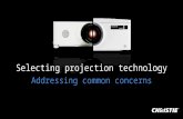 Selecting projection technology - Addressing common concerns