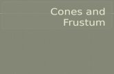 Cones and frustum slides