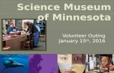 Volunteer Enrichment- Science Musuem of MN 2016