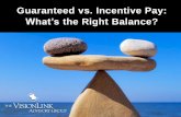 Guaranteed vs Incentive Pay - What's the Right Balance?