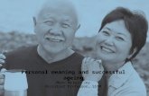 Personal meaning and successful ageing - Manu Melwin Joy