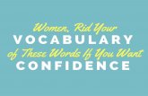 Women, Rid Your Vocabulary of These Words If You Want Confidence