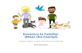 Encontra la Familia! (Meet the Family!)