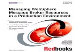 Managing WebSphere Message Broker Resources in a Production ...