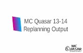 Mc quasar 13 14 replanning output