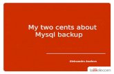 My two cents about Mysql backup