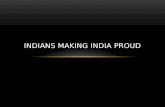 Indians making India proud
