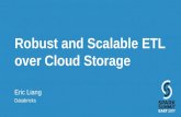 Robust and Scalable ETL over Cloud Storage with Apache Spark