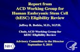 Report from ACD Working Group for Human Embryonic Stem Cell ...
