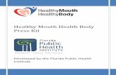 Healthy Mouth Health Body Press Kit