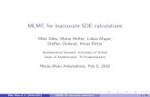 MLMC for inaccurate SDE calculations